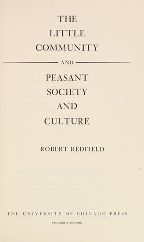 The little community, and Peasant society and culture