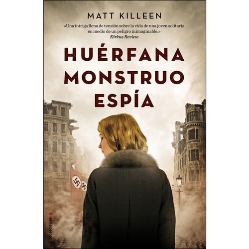 Huérfana, monstruo, espía