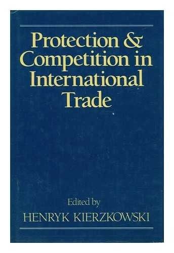Protection and Competition in International Trade