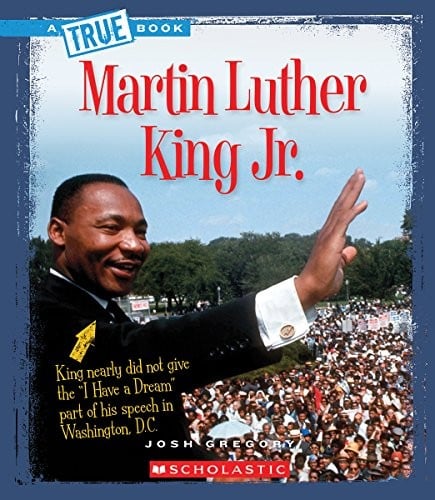Martin Luther King Jr. (ATrue Book)
