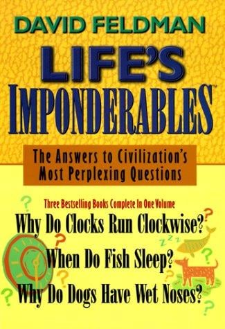 Life's imponderables