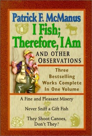 I Fish; Therefore, I Am