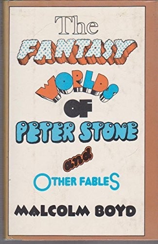 The Fantasy Worlds of Peter Stone and Other Fables