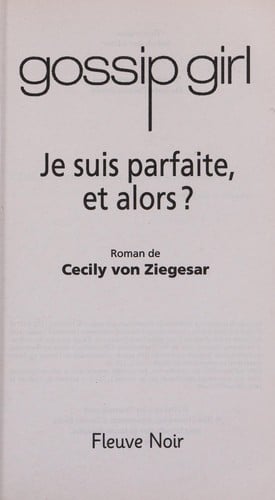 Je suis parfaite, et alors ?