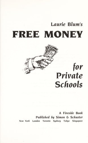 Laurie Blum's free money for private schools