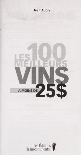Les 100 meilleurs vins a moins de 25$