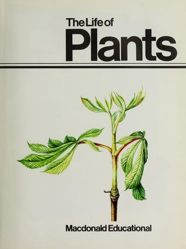 The life of plants