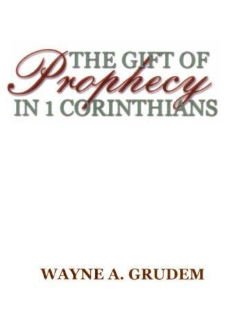 The gift of prophecy in 1 Corinthians