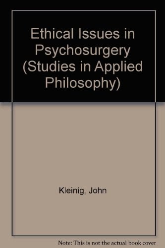 Ethical issues in psychosurgery