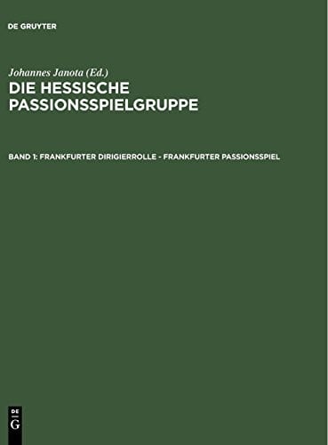 Frankfurter Dirigierrolle - Frankfurter Passionsspiel (German Edition)