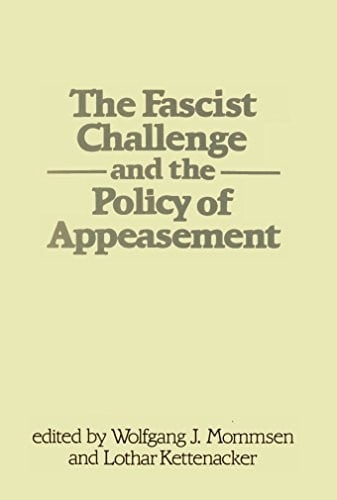 The Fascist challenge and the policy of appeasement