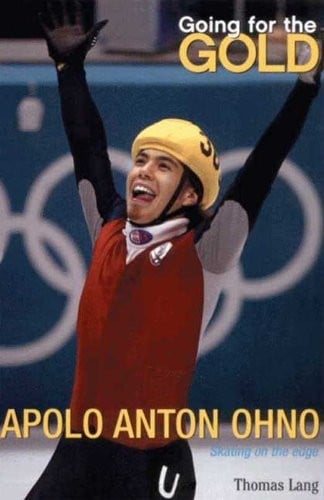 Going for the Gold: Apolo Anton Ohno (Going for the Gold (Harper Paperback))