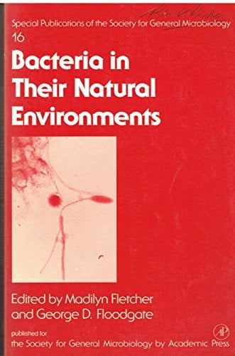 Bacteria in Their Natural Environments (Society for General Microbiology, Special)
