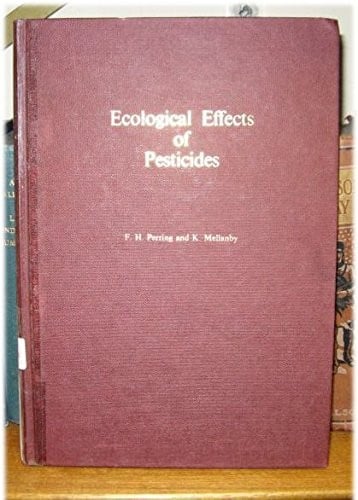 Ecological Effects of Pesticides (Linnean Society Symposium)