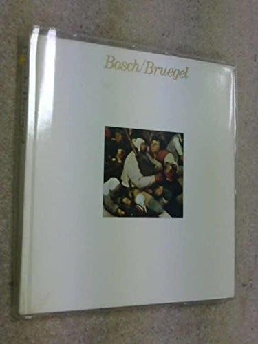 Bosch/Bruegel (Harcourt Brace Jovanovich masters of art series)