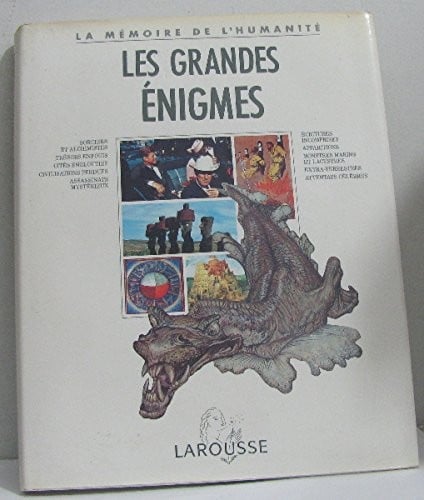 Les grandes énigmes (La Mémoire de l'humanité) (French Edition)