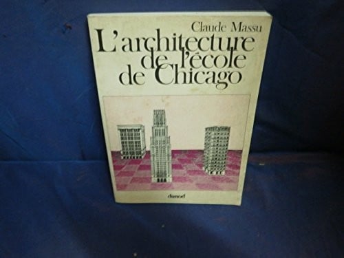 L' architecture de l'école de Chicago