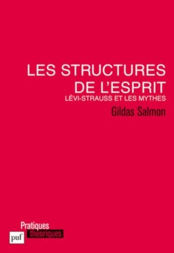 Les structures de l'esprit : Lévi-Strauss et les mythes
