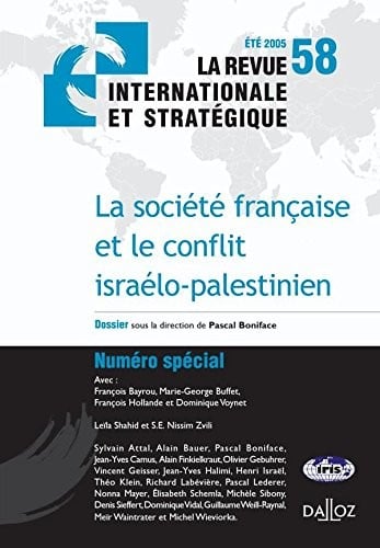 La revue internationale et stratégique, N° 58, été 2005 : La société française et le conflit israélo-palestinien
