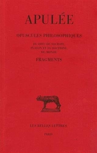 Opuscules philosophiques . Fragments (Collection Des Universites De France Serie Latine) (French Edition)