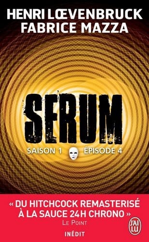 Serum: Saison 1 E~pisode 4