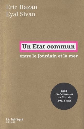 Un Etat commun : Entre le Jourdain et la mer (1DVD)