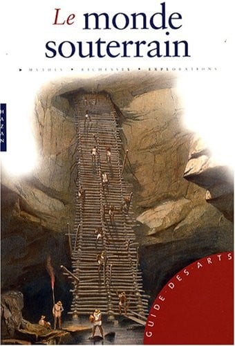 Le monde souterrain (French Edition)