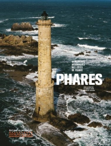 Phares : Monuments historiques des côtes de France