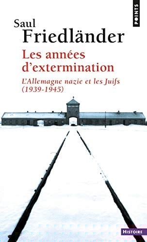 Ann'es D'Extermination. L'Allemagne Nazie Et Les Juifs (1939-1945)(Les) T2 (French Edition)