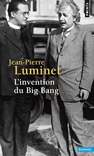 Invention Du Big Bang(l') (English and French Edition)