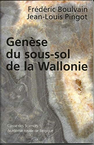 Genèse du sous-sol de la Wallonie