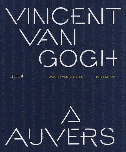 Van Gogh Ã  Auvers (French Edition)