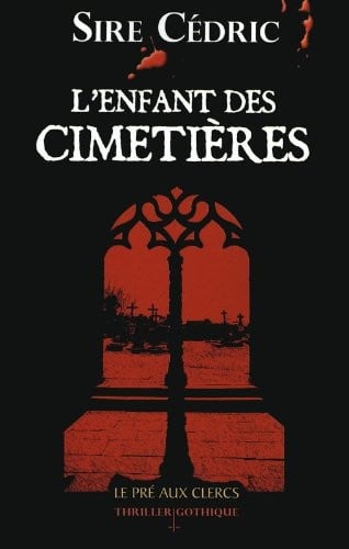 L'enfant des cimetiÃ¨res (French Edition)