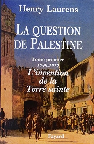 La question de Palestine (French Edition)