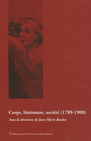 Corps, littérature, société (1789-1900)