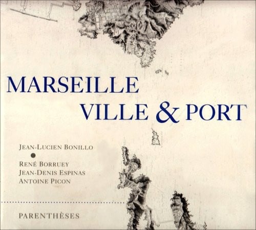 Marseille, ville & port (French Edition)