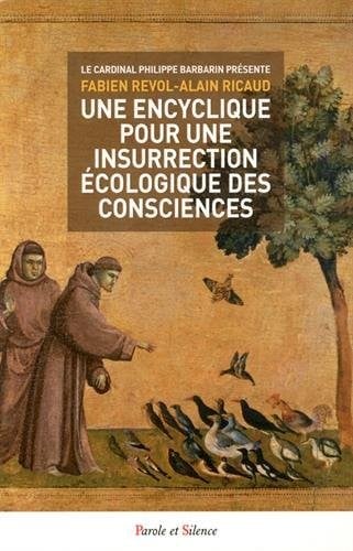 Une encyclique pour une insurrection écologique des consciences