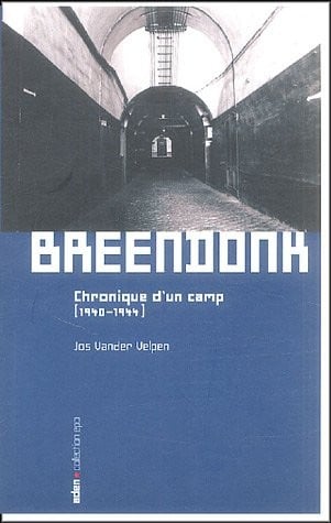 BREENDONK: chronique d'un camp (French Edition)
