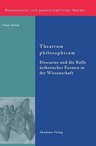 Theatrum philosophicum (Wissenskultur Und Gesellschaftlicher Wandel) (German Edition)