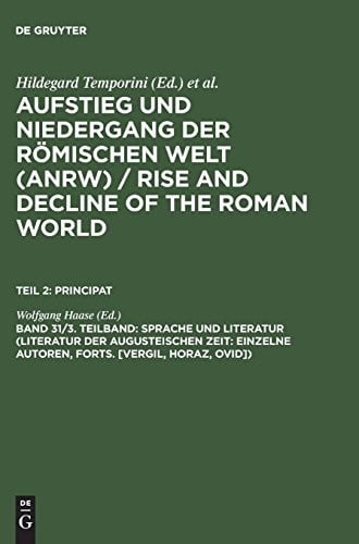 Sprache und Literatur (Literatur der augusteischen Zeit: Einzelne Autoren, Forts. [Vergil, Horaz, Ovid]) (German Edition)
