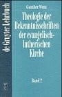 Theologie Der Bekenntnisschriften Der Evangelisch-Lutherischen Kirche: Eine Historische Und Systematische Einfuhrung in Das Konkordienbuch (DE GRUYTER LEHRBUCH) (German Edition)