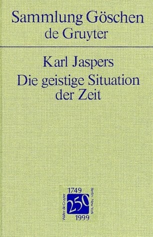 Die Geistige Situation Der Zeit (Sammlung Gaschen) (German Edition)