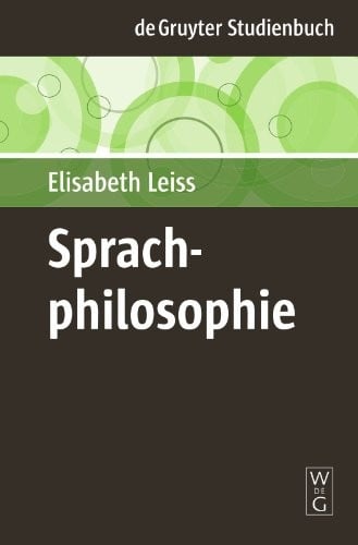 Sprachphilosophie (de Gruyter Studienbuch) (German Edition)