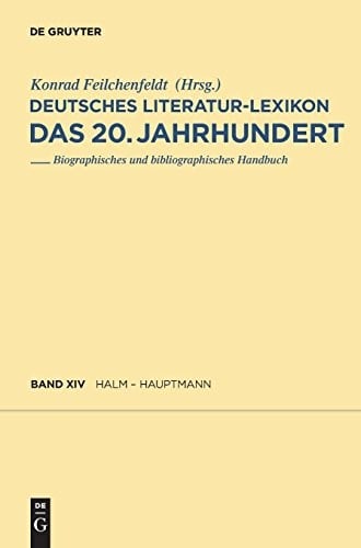 Halm - Hauptmann (Deutsches Literatur-Lexikon, Des 20, Jahrhundert) (German Edition)