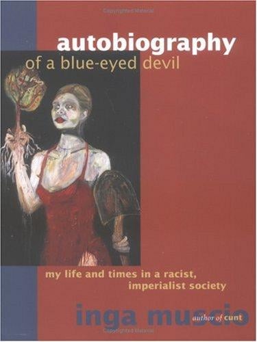 Autobiography of a blue-eyed devil