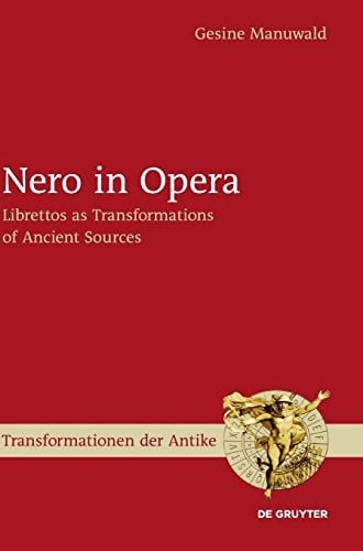 Nero in Opera (Transformationen Der Antike)
