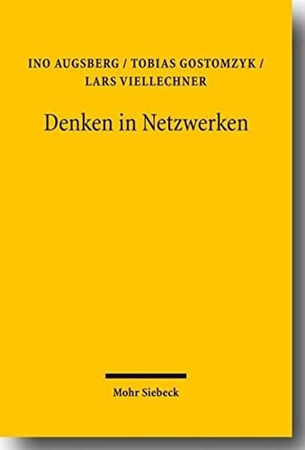 Denken in Netzwerken: Zur Rechts- Und Gesellschaftstheorie Karl-Heinz Ladeurs (German Edition)