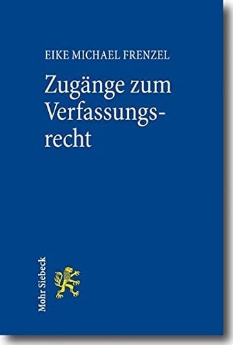 Zugange Zum Verfassungsrecht: Ein Studienbuch (German Edition)