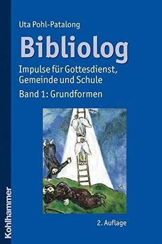 Bibliolog: Impulse Fur Gottesdienst, Gemeinde Und Schule. Band 1: Grundformen (German Edition)