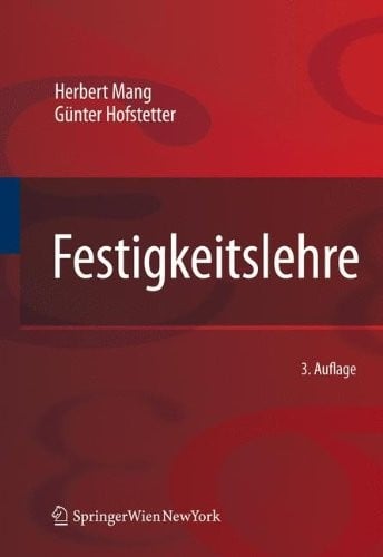 Festigkeitslehre (German Edition)